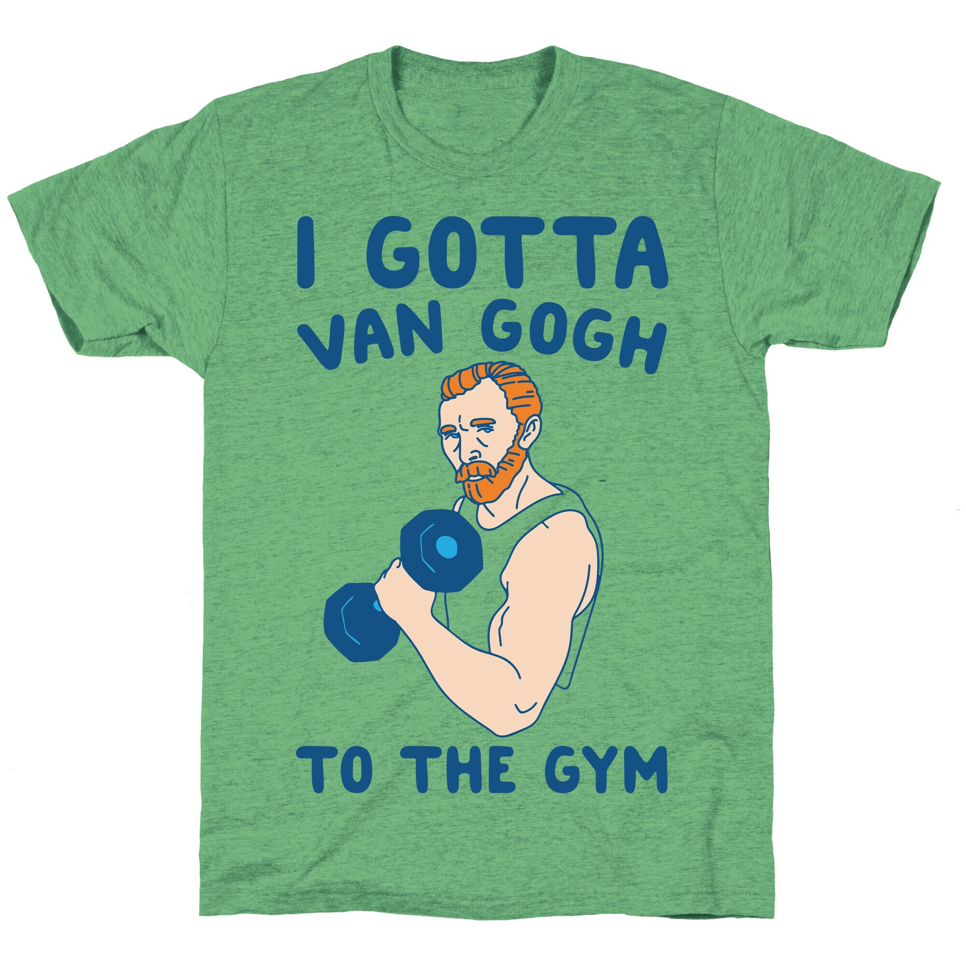 I Gotta Van Gogh To The Gym Unisex Triblend Tee