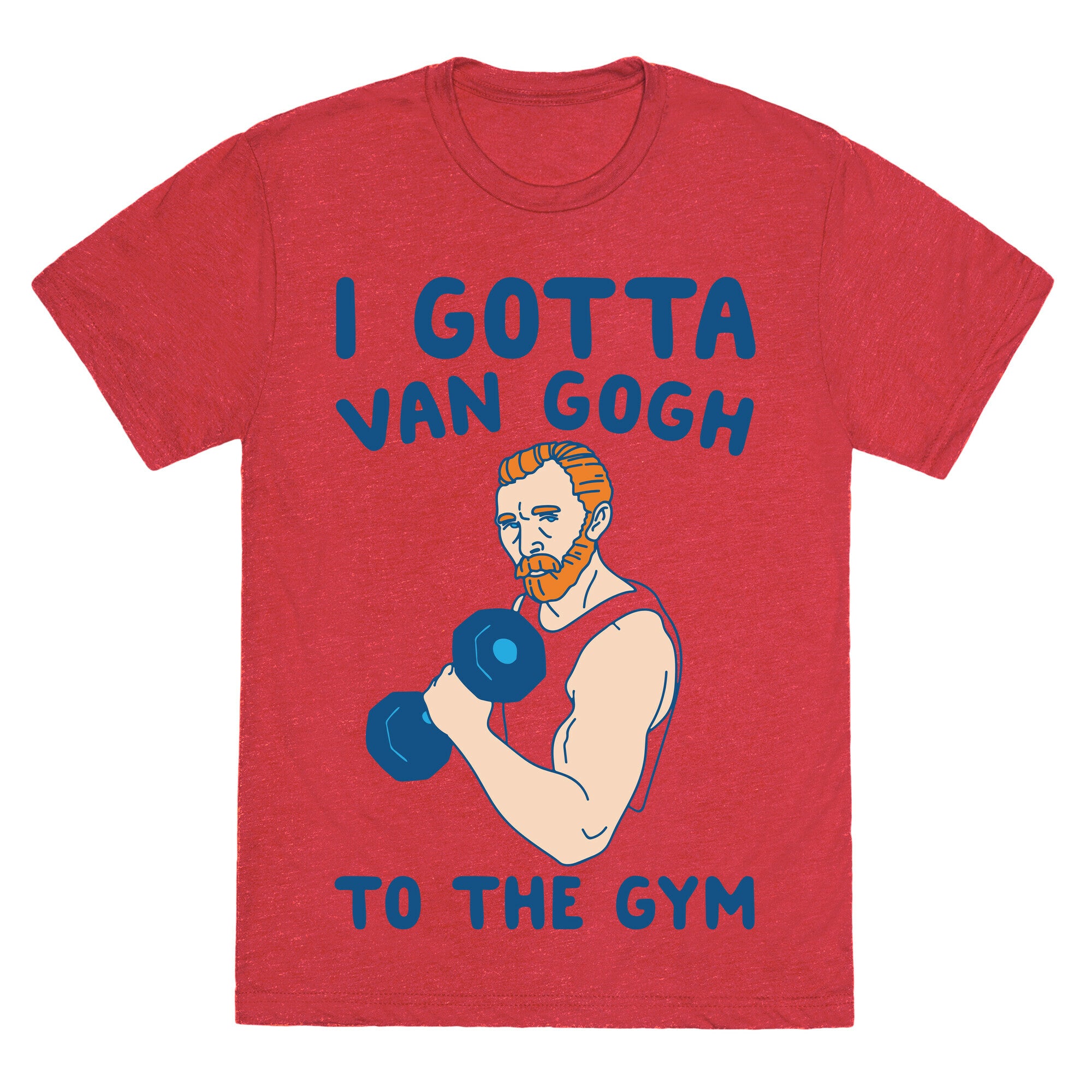 I Gotta Van Gogh To The Gym Unisex Triblend Tee