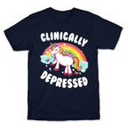Clinically Depressed Unicorn T-Shirt