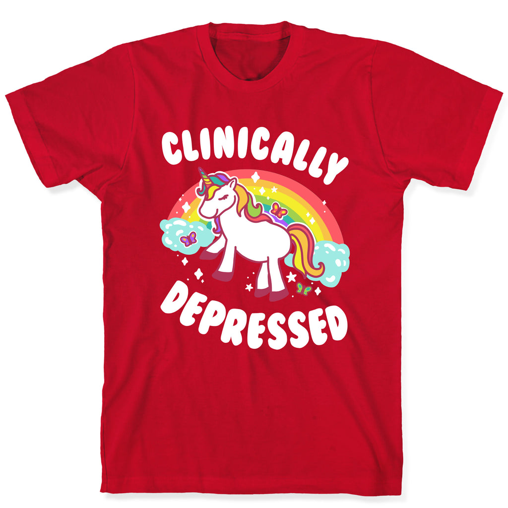 Clinically Depressed Unicorn T-Shirt