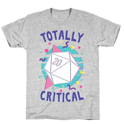 Totally Critical T-Shirt