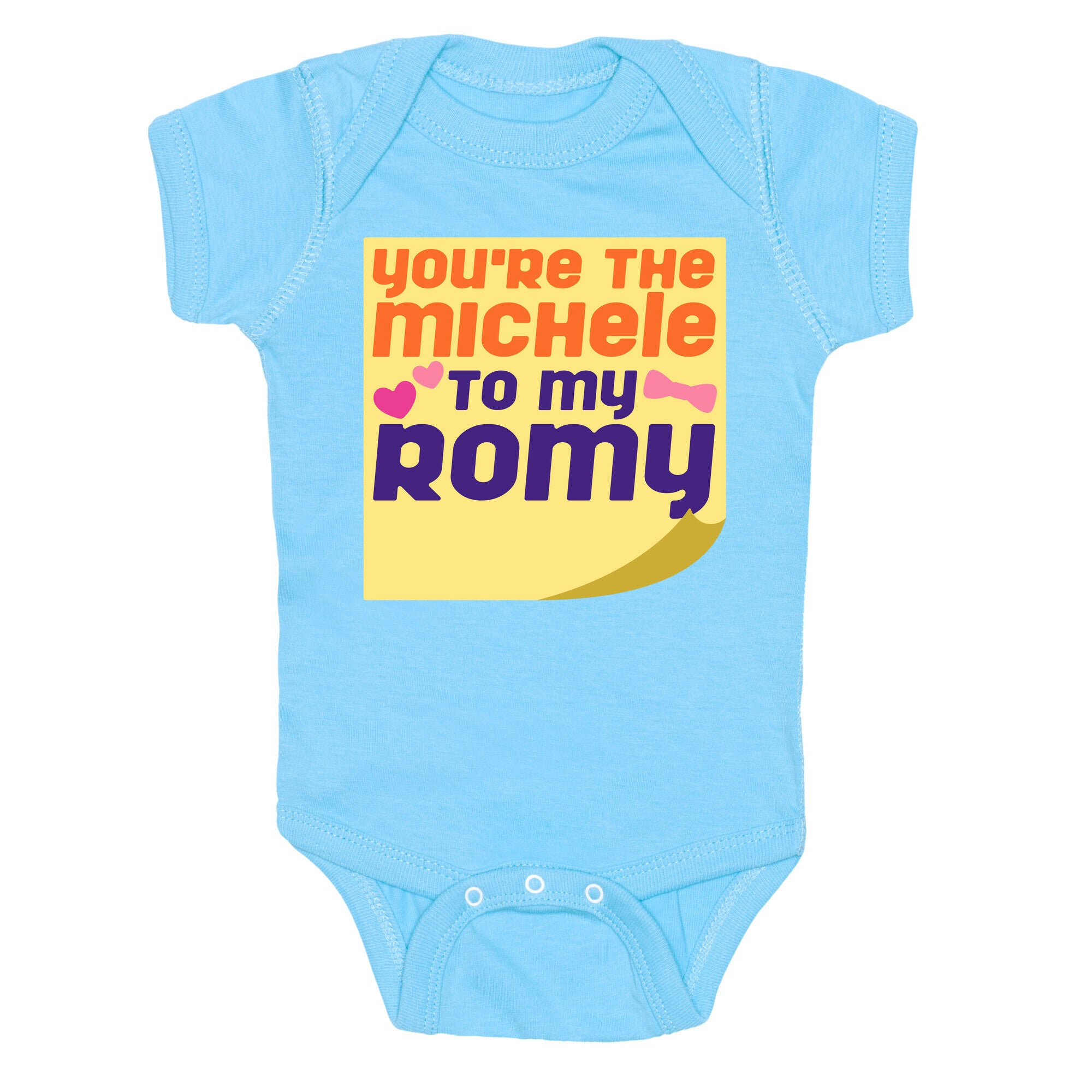 You're The Michele To My Romy Parody White Print Baby One Piece