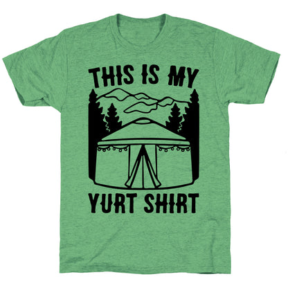 This Is My Yurt Shirt Unisex Triblend Tee