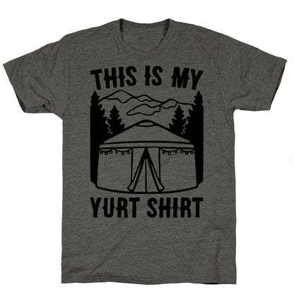 This Is My Yurt Shirt Unisex Triblend Tee