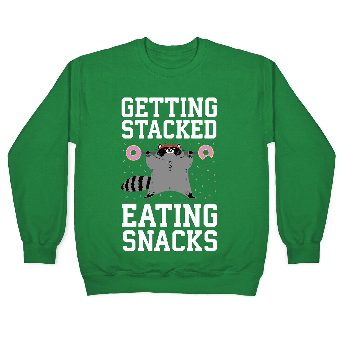 Getting Stacked Eating Snacks Crewneck Sweatshirt