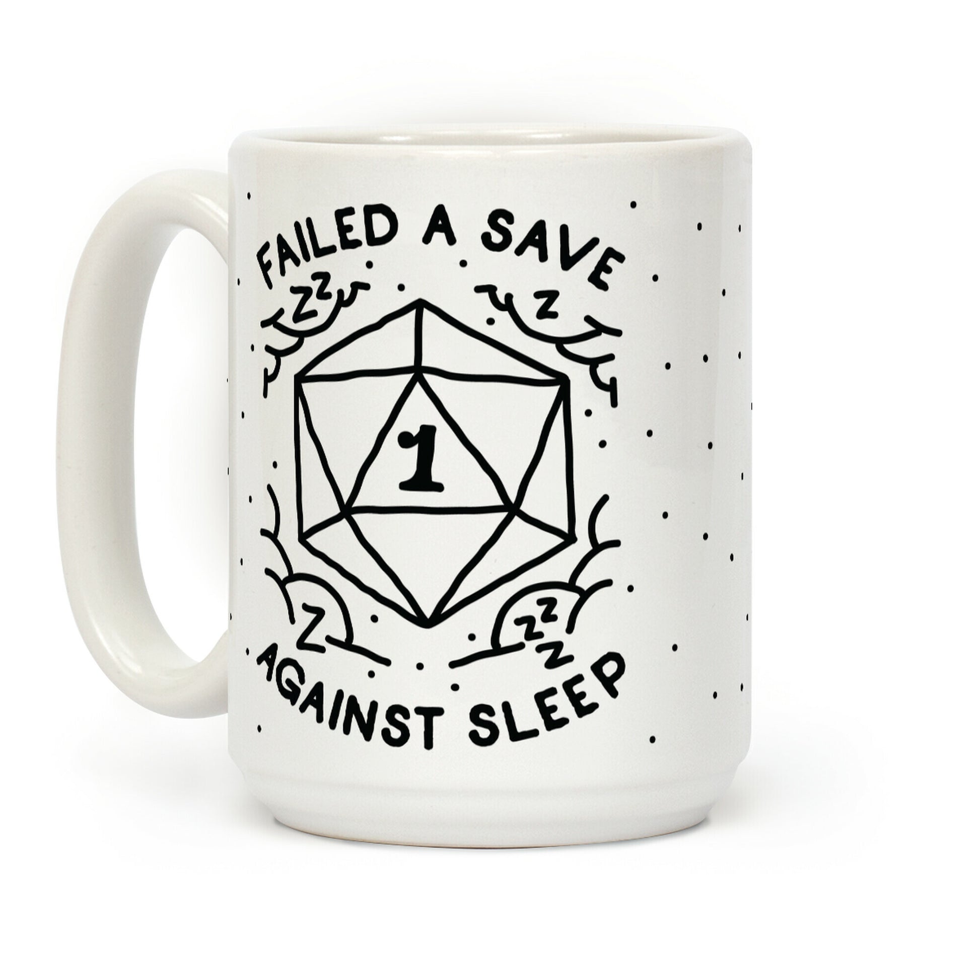 Failed a Save Against Sleep Coffee Mug
