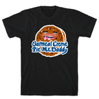 Oatmeal Creme Pie Me, Daddy T-Shirt