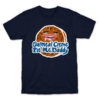 Oatmeal Creme Pie Me, Daddy T-Shirt