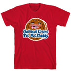 Oatmeal Creme Pie Me, Daddy T-Shirt