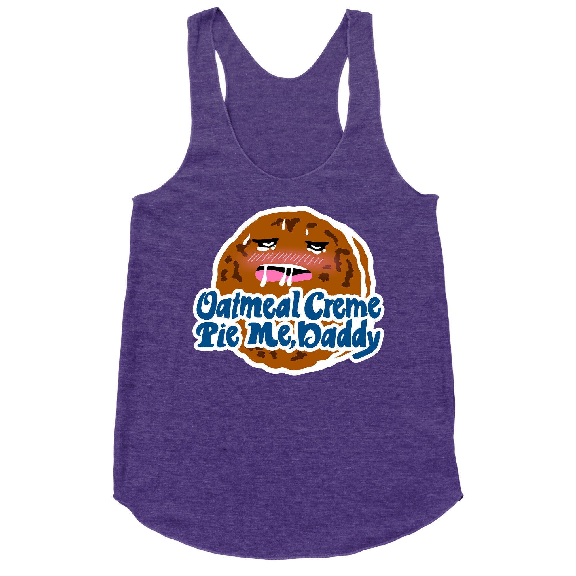 Oatmeal Creme Pie Me, Daddy Racerback Tank