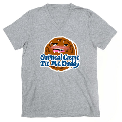 Oatmeal Creme Pie Me, Daddy V-Neck