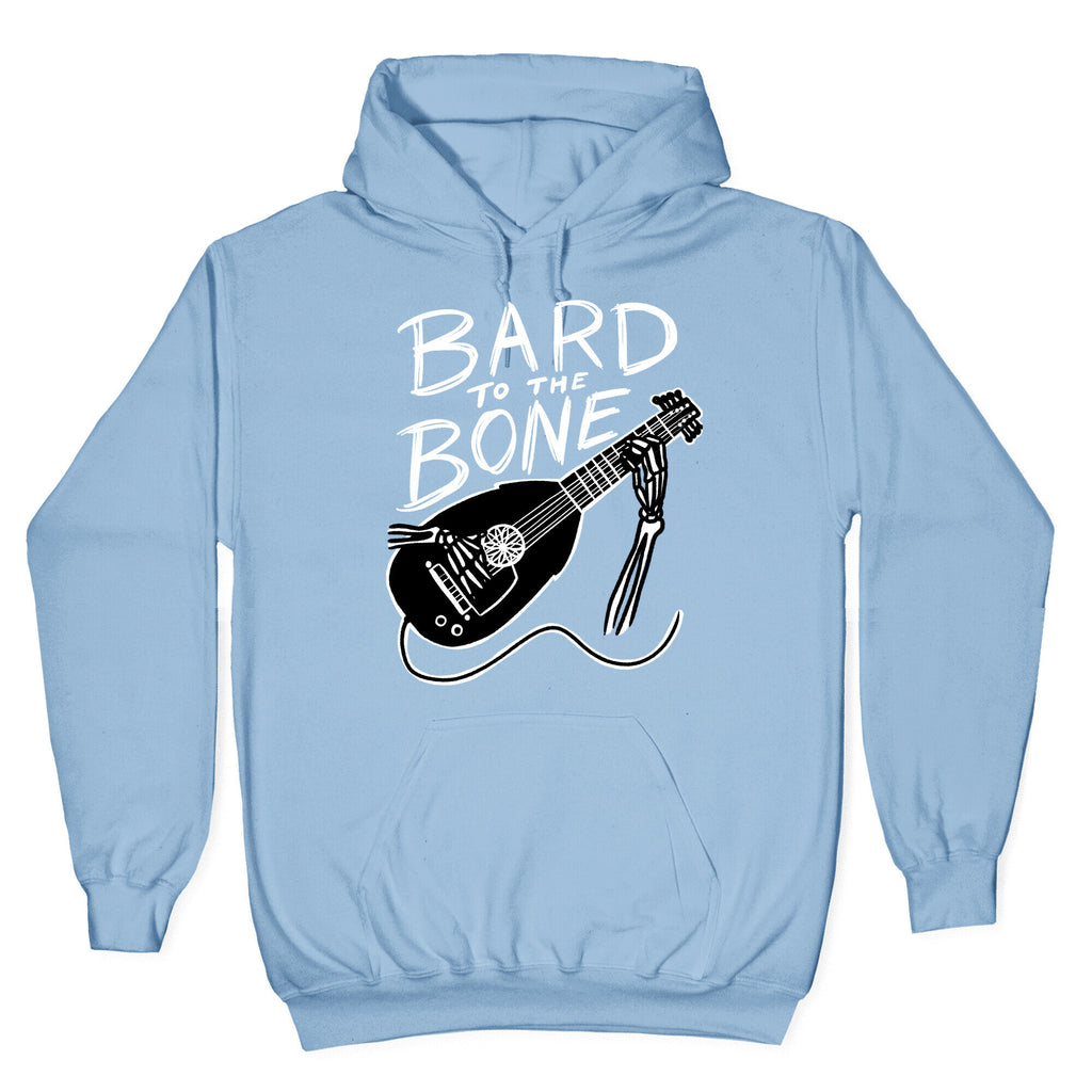 Bard to the Bone Hoodie