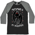 Mothman Is My Husbando Baseball Tee