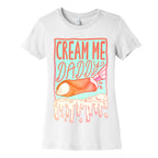 Cream Me Daddy Cannoli Women's Cotton Tee