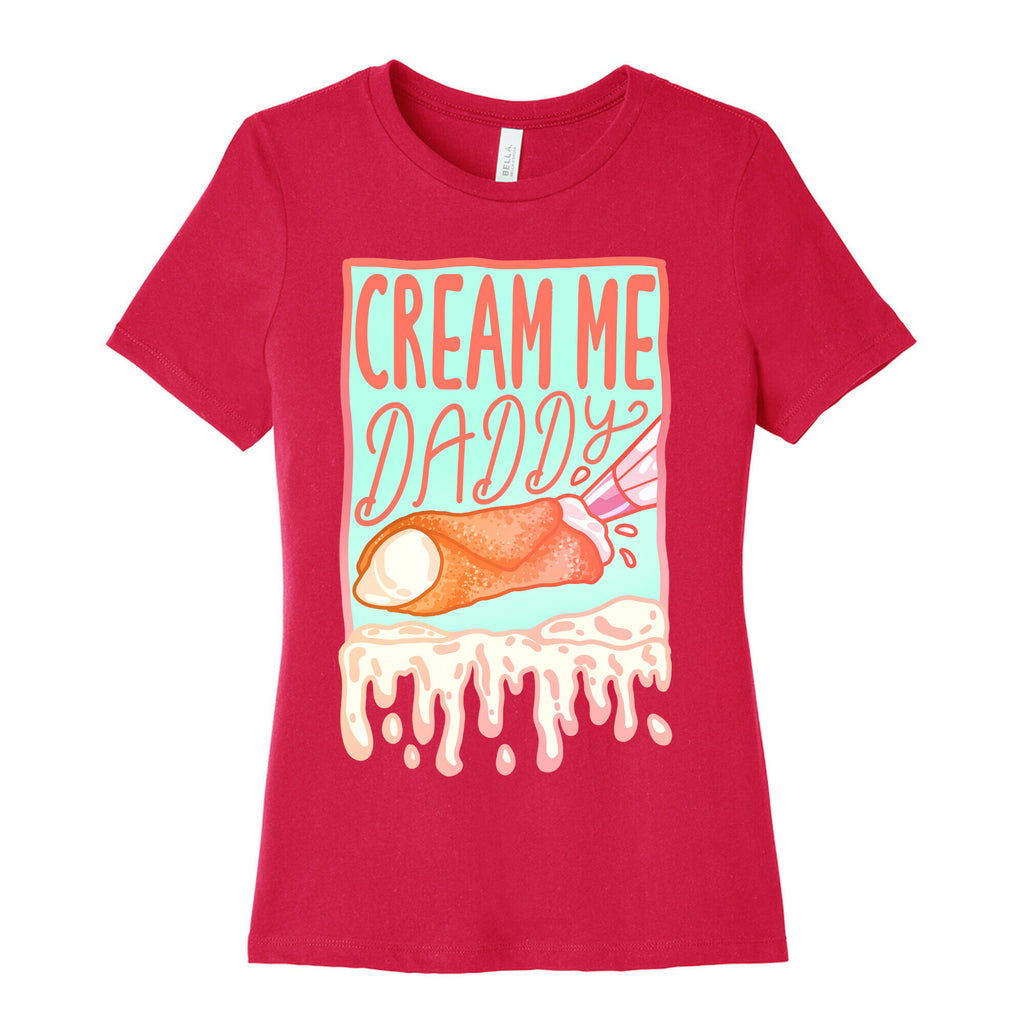 Cream Me Daddy Cannoli Women's Cotton Tee