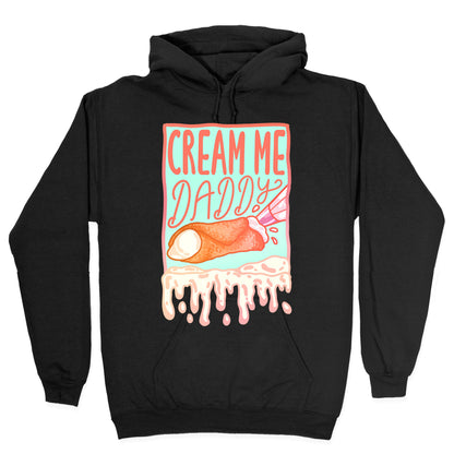 Cream Me Daddy Cannoli Hoodie