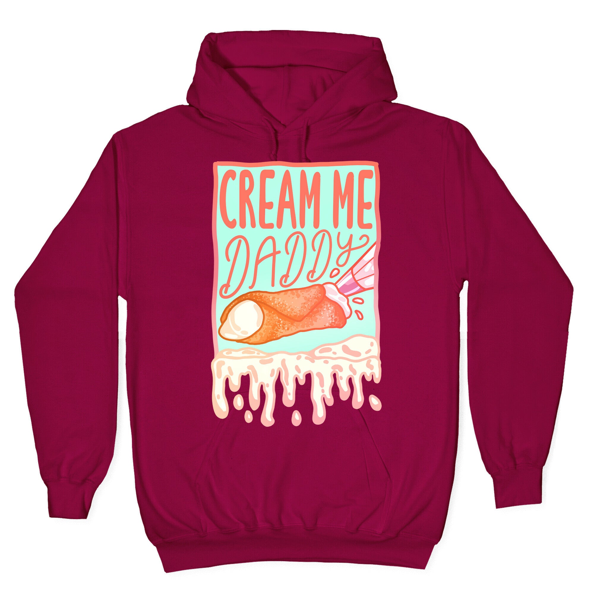 Cream Me Daddy Cannoli Hoodie