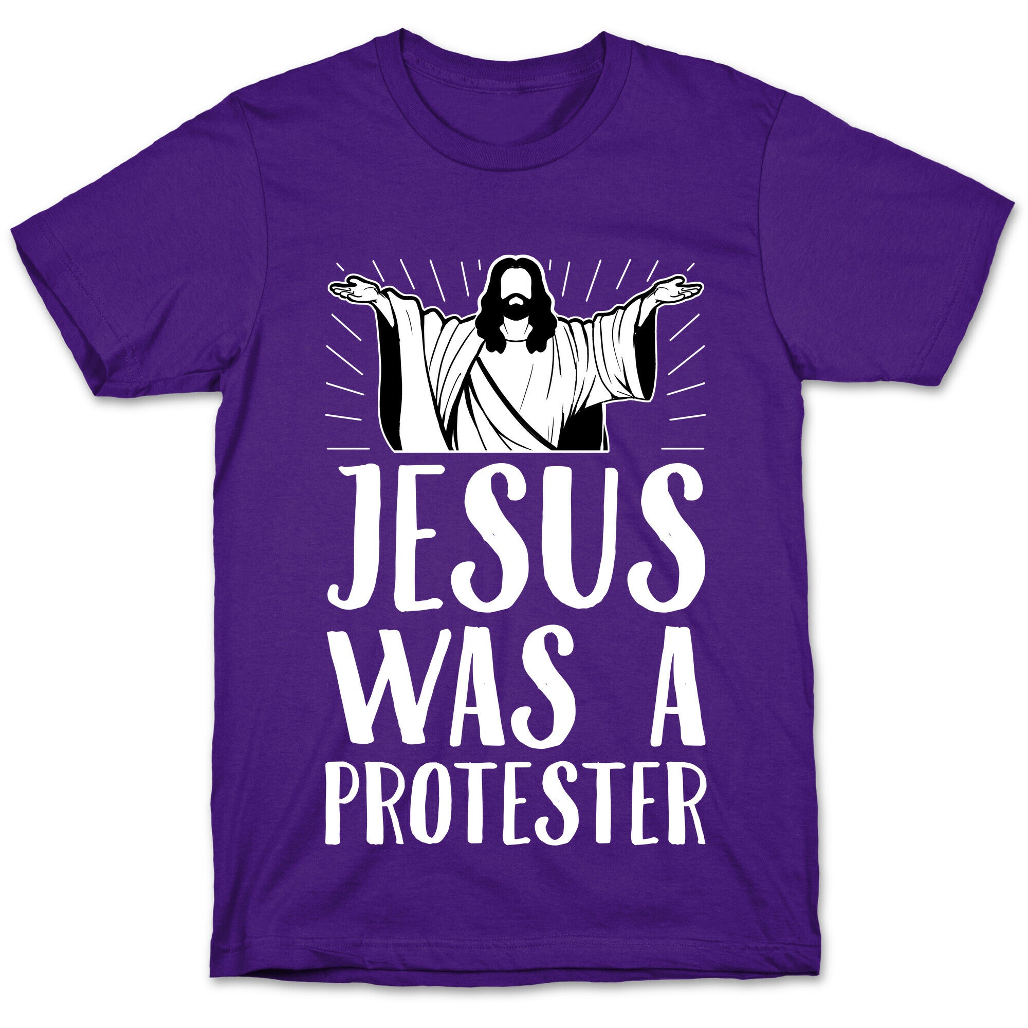 Jesus Was A Protester T-Shirt