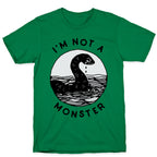 I'm Not a Monster (Nessy)  T-Shirt