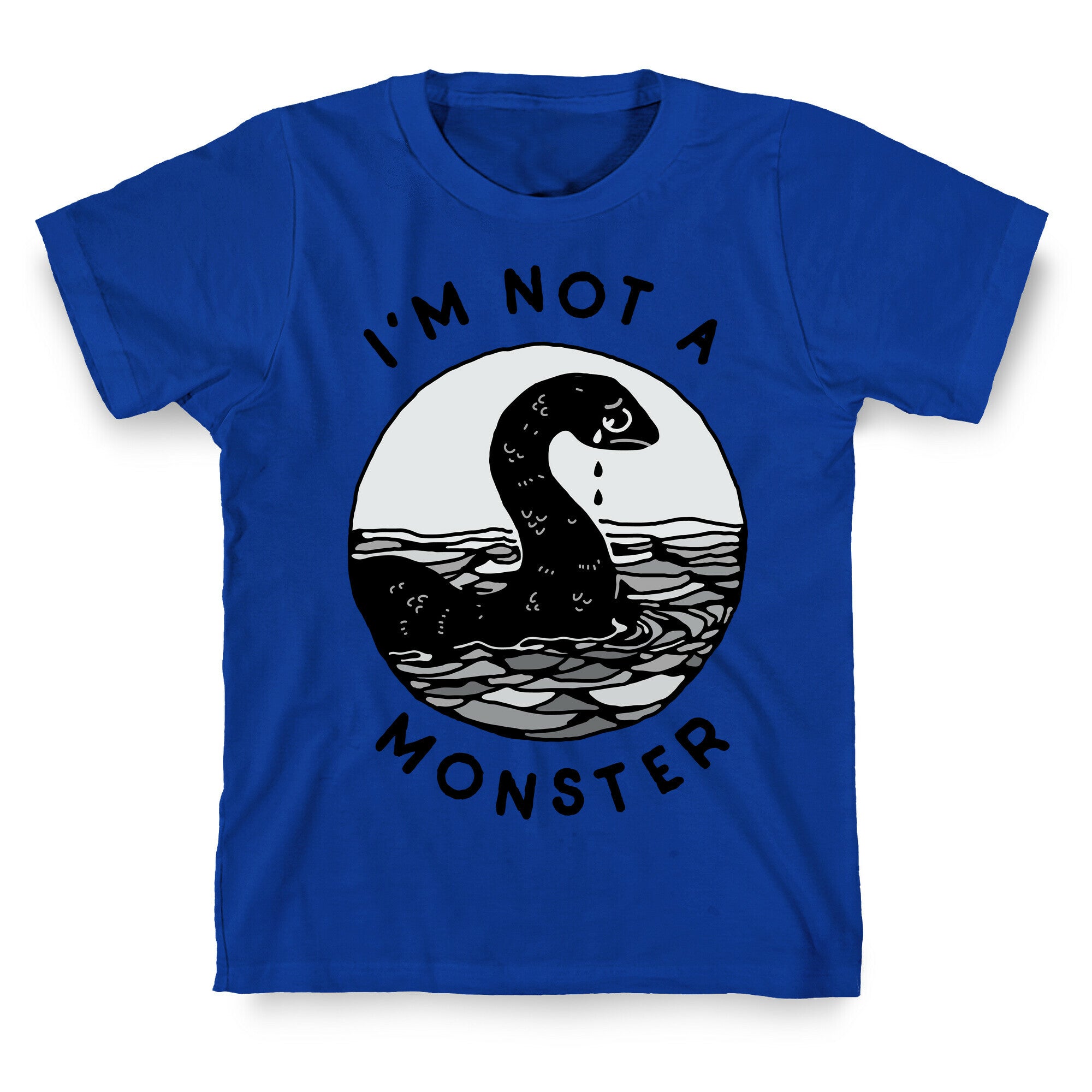 I'm Not a Monster (Nessy)  T-Shirt