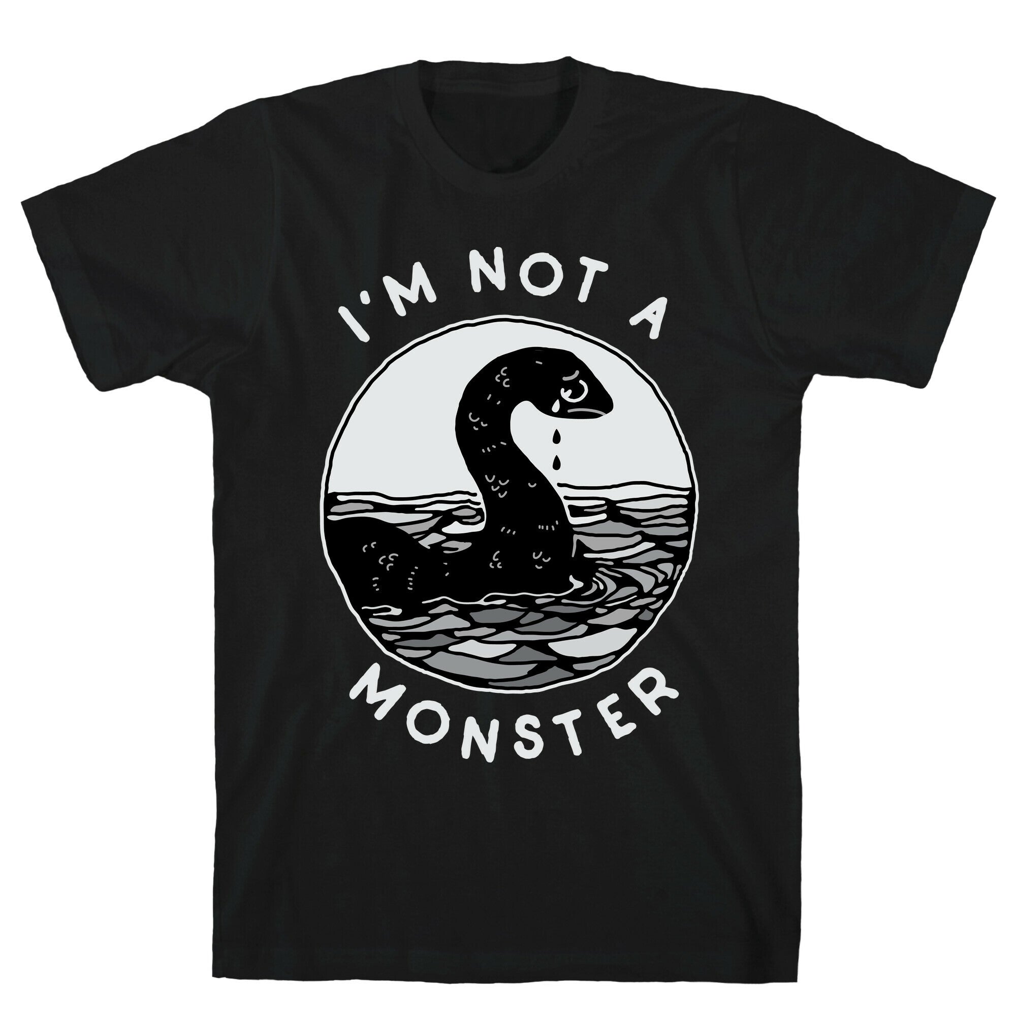 I'm Not a Monster (Nessy)  T-Shirt