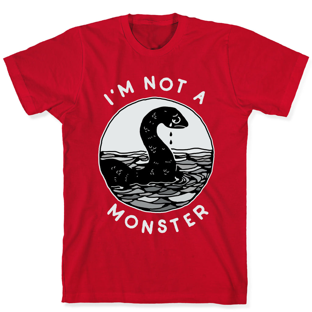 I'm Not a Monster (Nessy)  T-Shirt