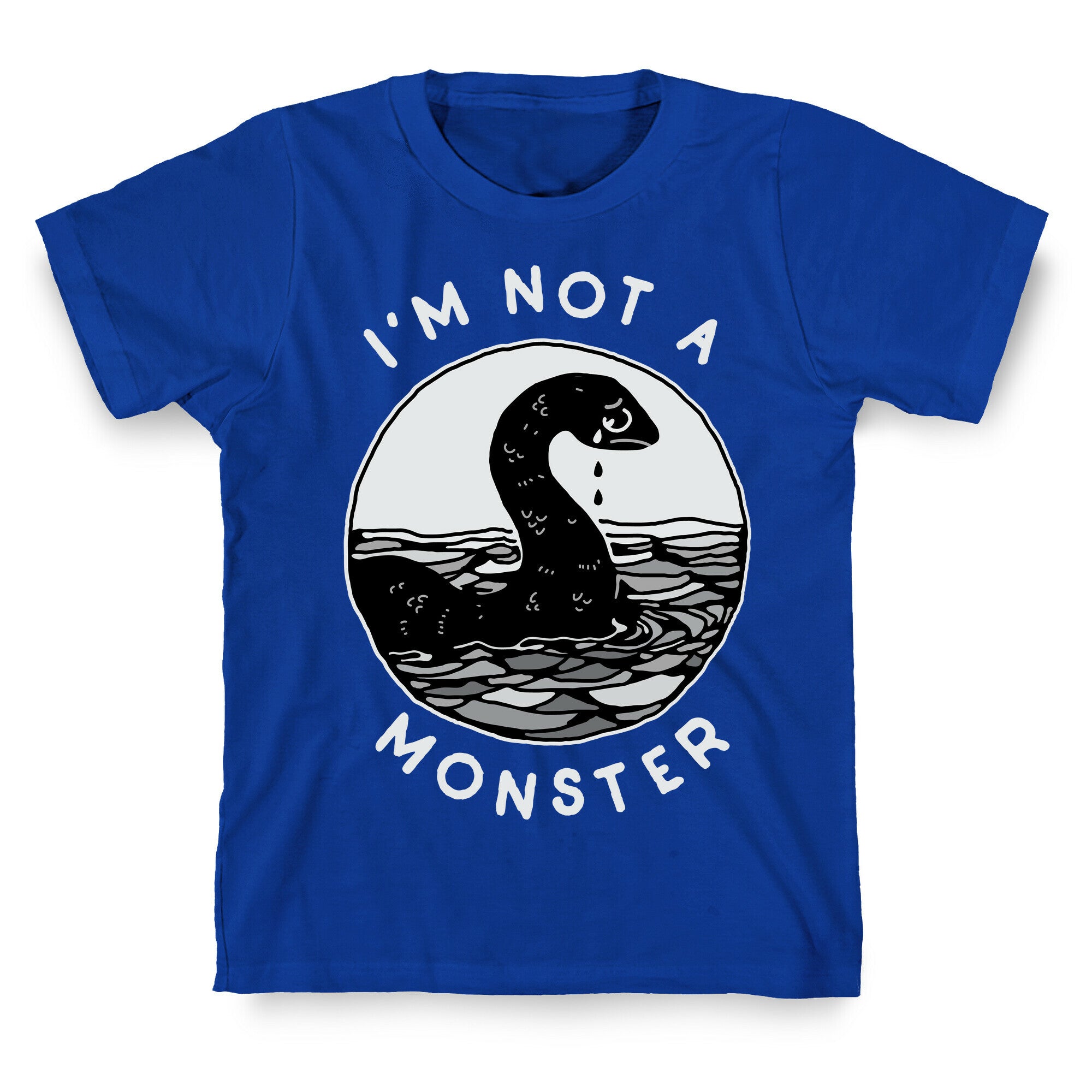 I'm Not a Monster (Nessy)  T-Shirt