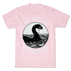 I'm Not a Monster (Nessy)  T-Shirt