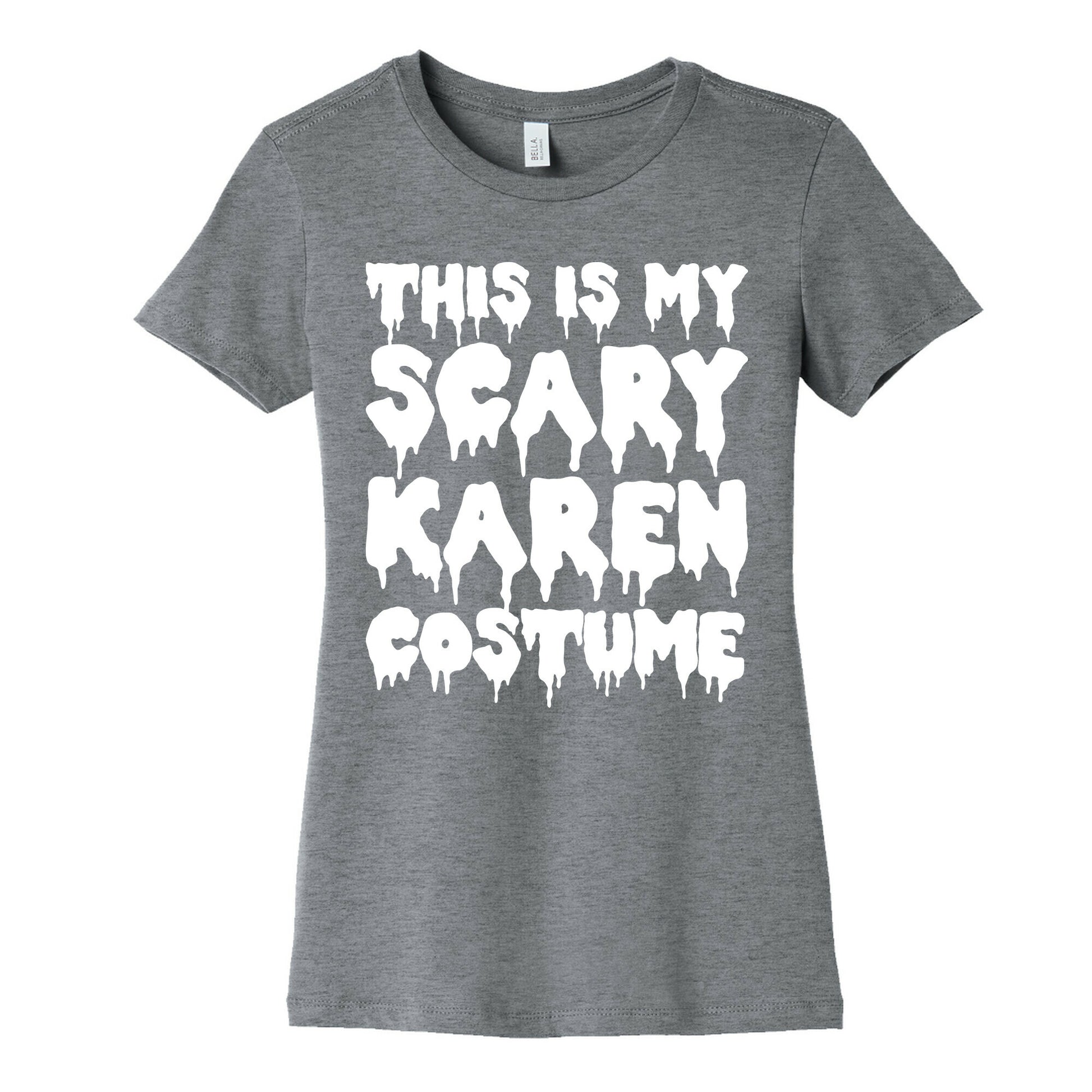 This Is My Scary Karen Costume Women's Cotton Tee