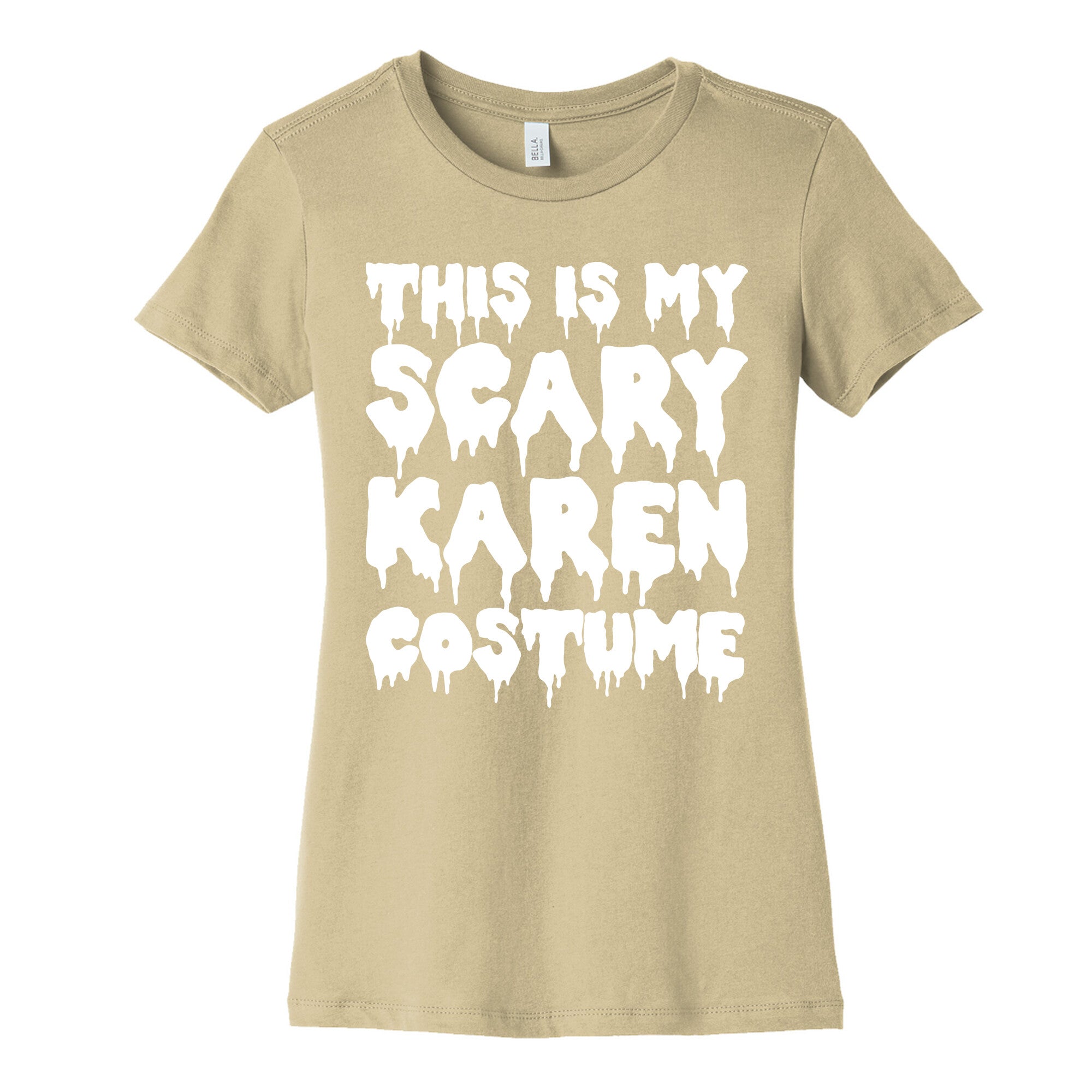This Is My Scary Karen Costume Women's Cotton Tee