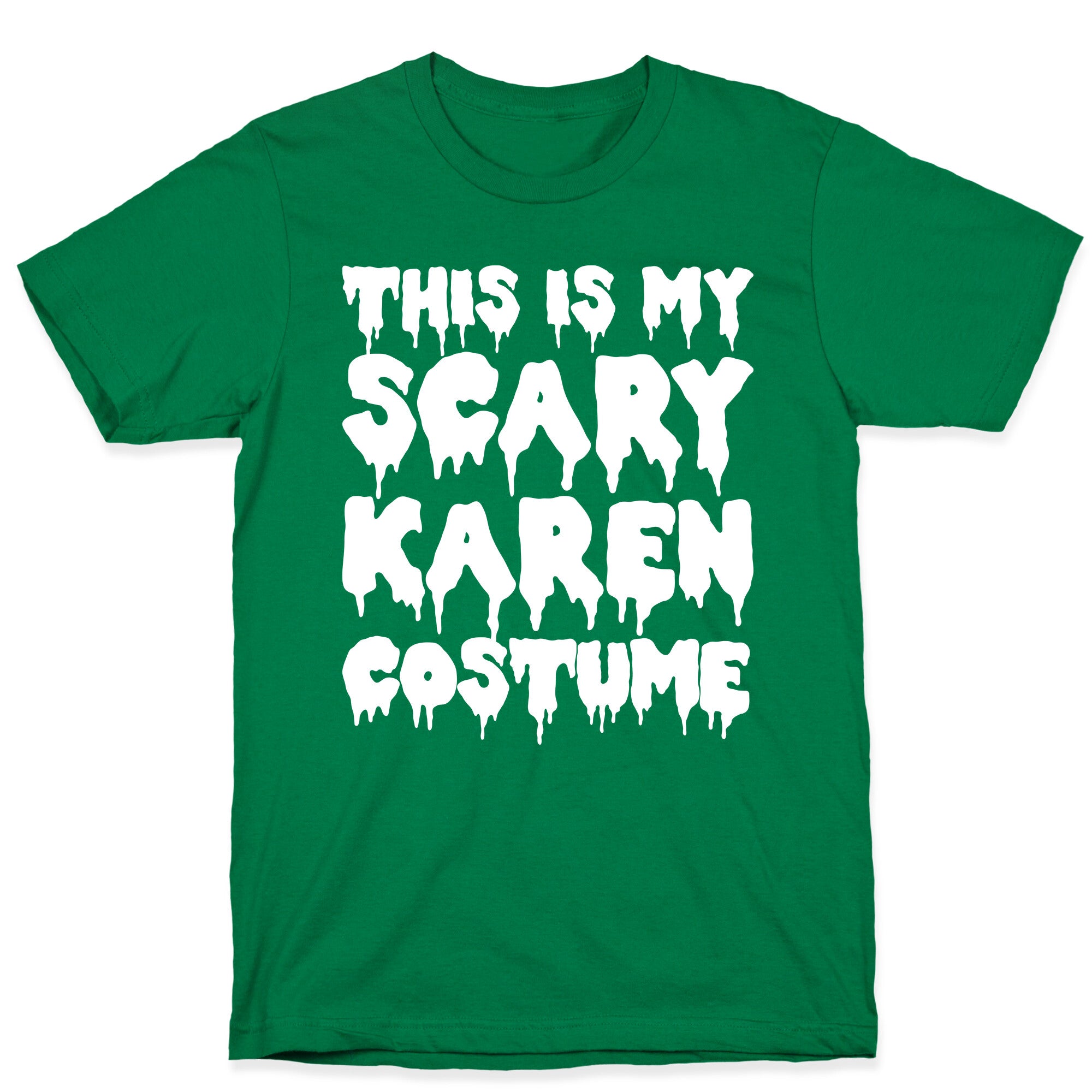 This Is My Scary Karen Costume T-Shirt