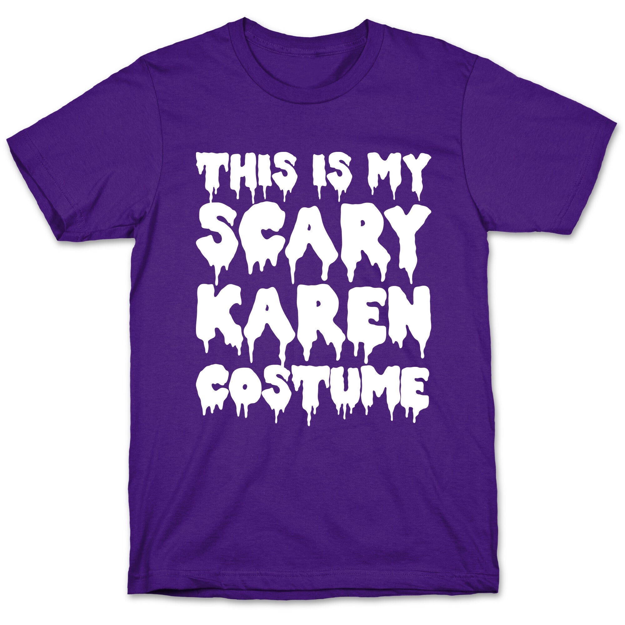 This Is My Scary Karen Costume T-Shirt