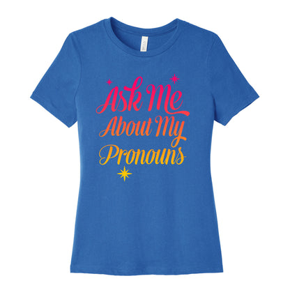 Ask Me About My Pronouns Women's Cotton Tee