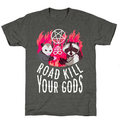 Road Kill Your Gods Unisex Triblend Tee