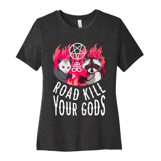 Road Kill Your Gods Women's Cotton Tee