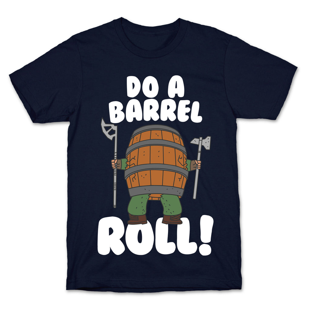 Do a Barrel Roll (The Hobbit) T-Shirt