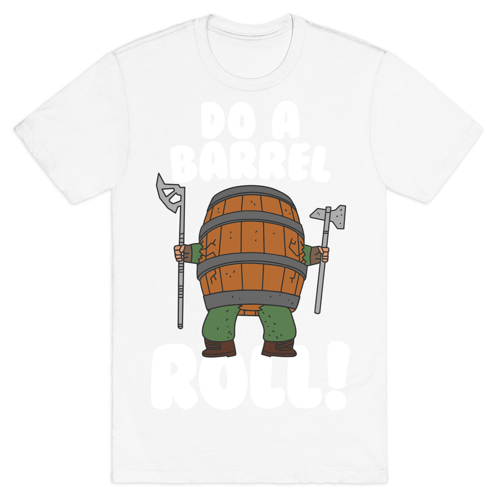 Do a Barrel Roll (The Hobbit) T-Shirt