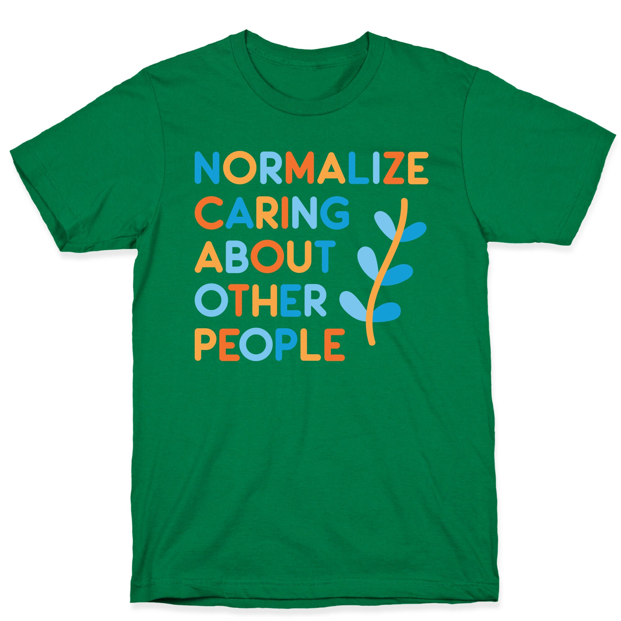 Normalize Caring About Other People T-Shirt