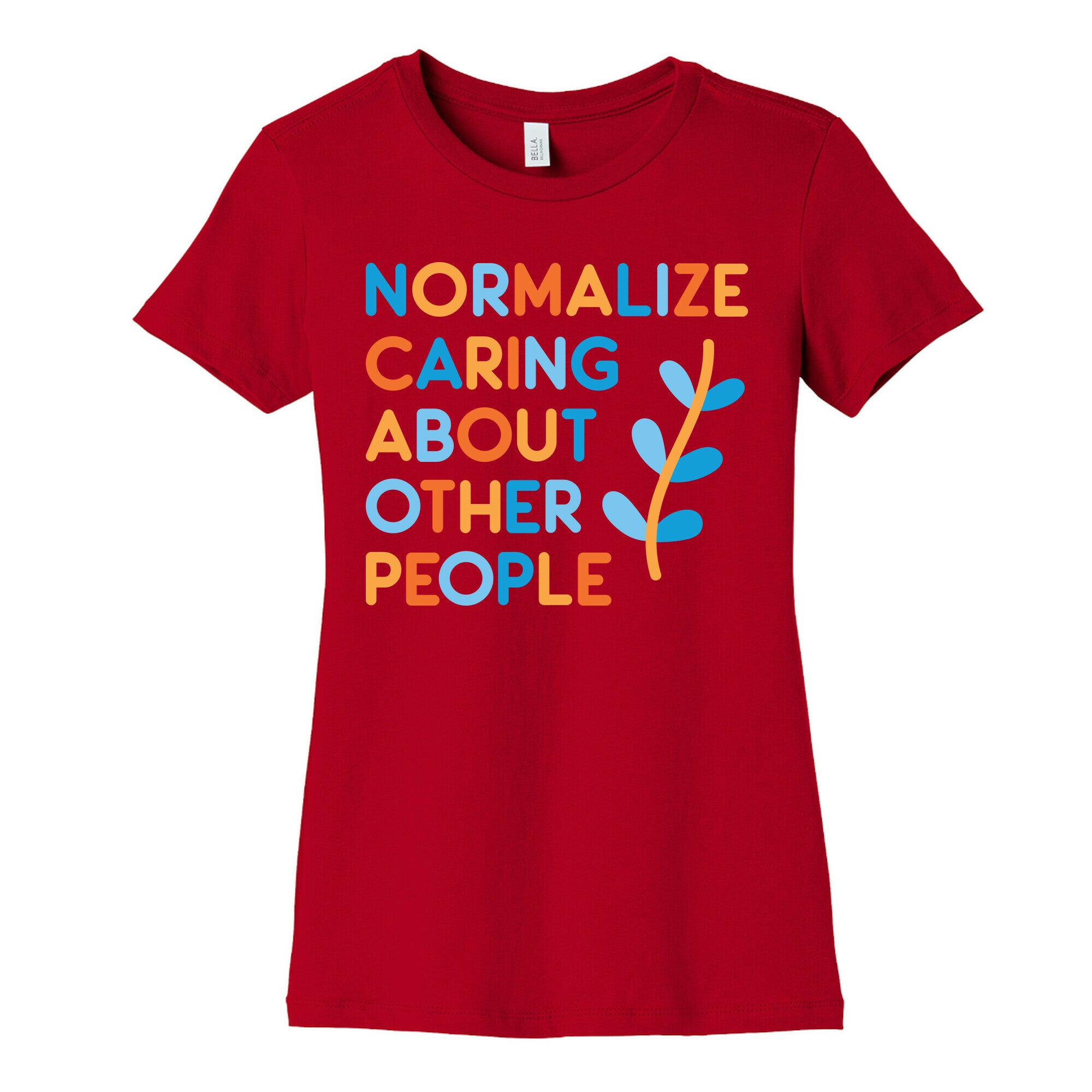 Normalize Caring About Other People Women's Cotton Tee