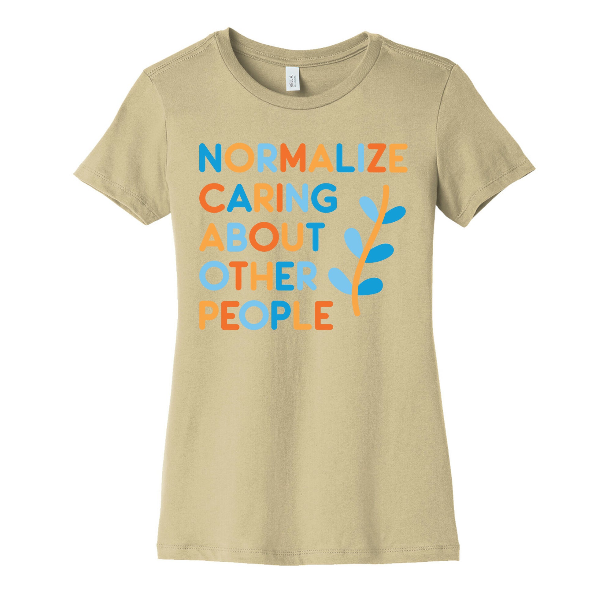 Normalize Caring About Other People Women's Cotton Tee
