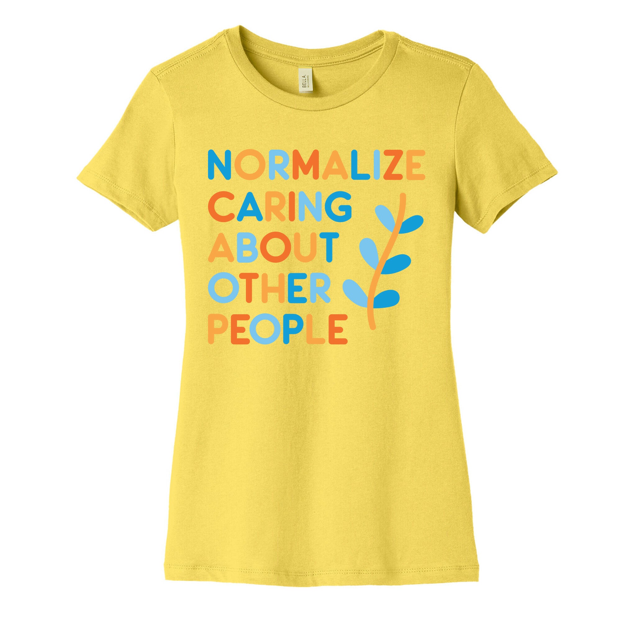 Normalize Caring About Other People Women's Cotton Tee