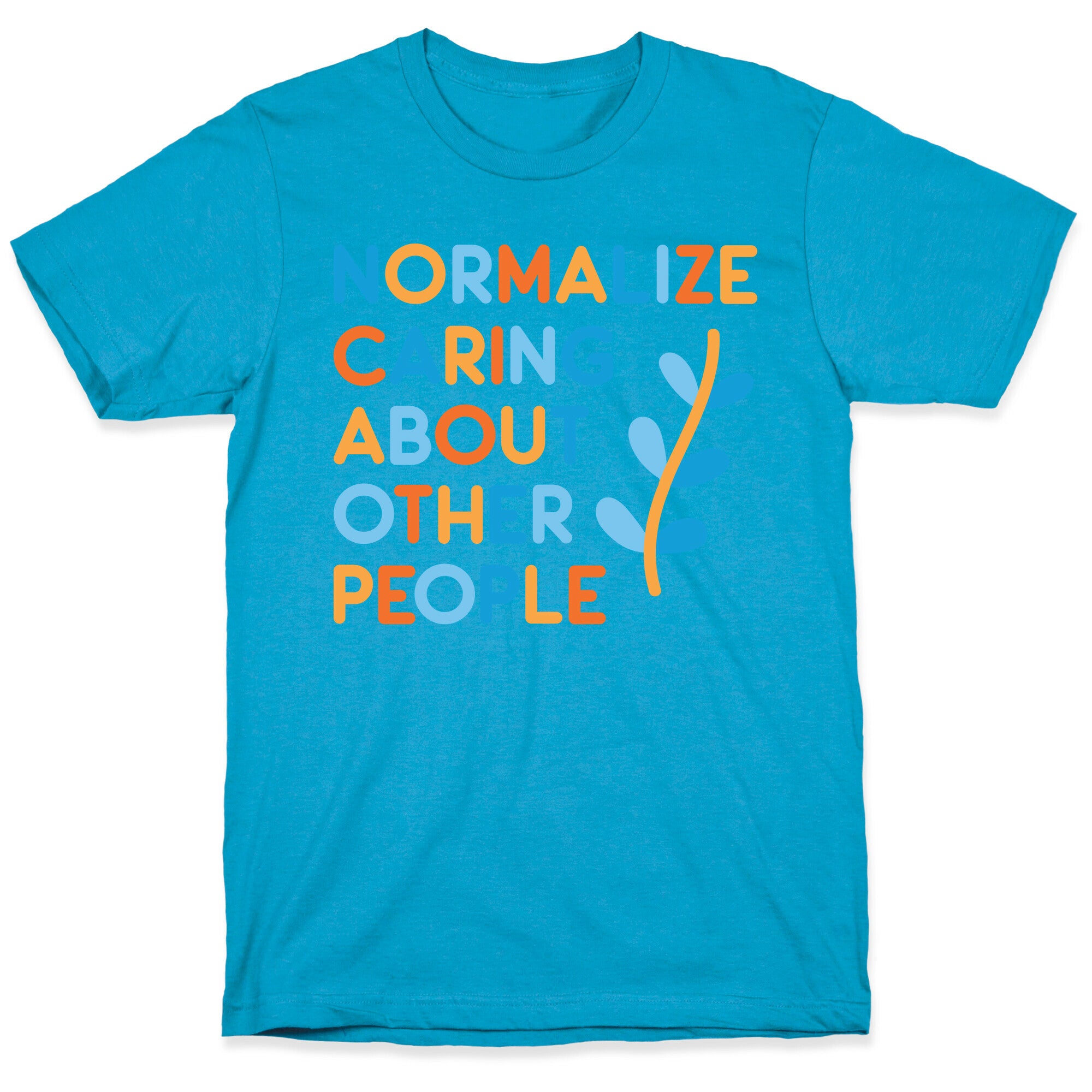 Normalize Caring About Other People Unisex Triblend Tee