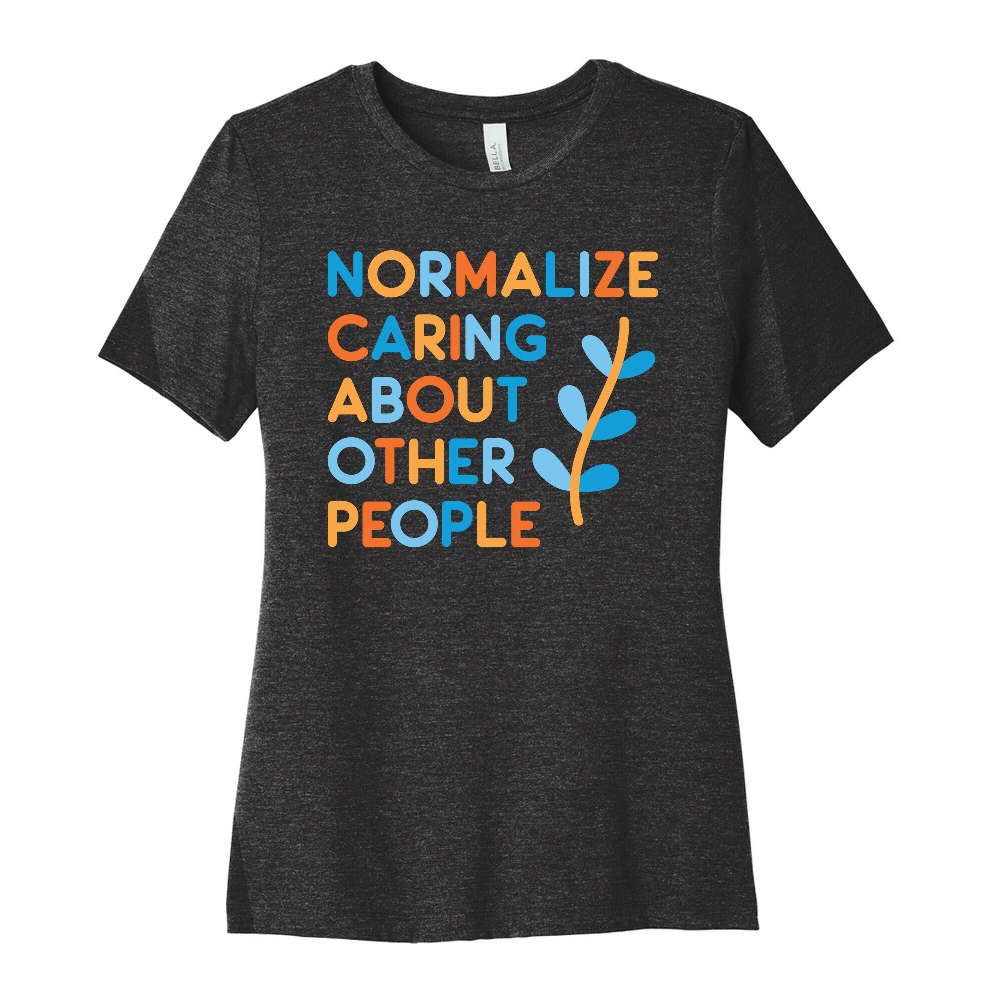 Normalize Caring About Other People Women's Cotton Tee