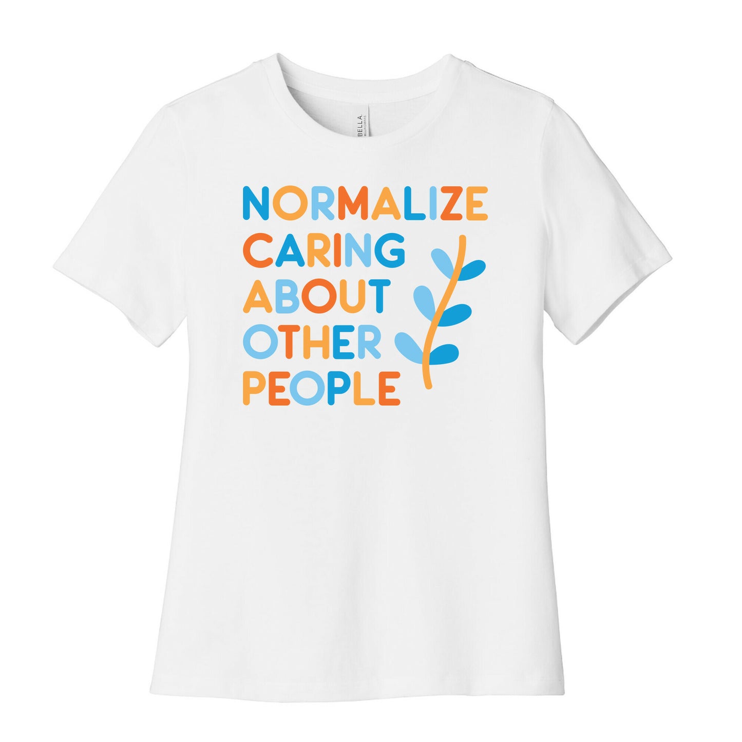 Normalize Caring About Other People Women's Cotton Tee