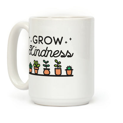 Grow Kindness Coffee Mug