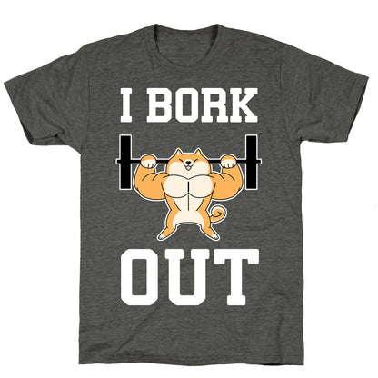 I Bork Out Unisex Triblend Tee