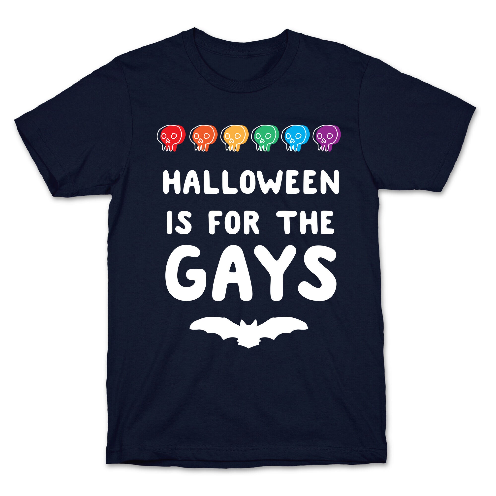 Halloween is for the Gays T-Shirt