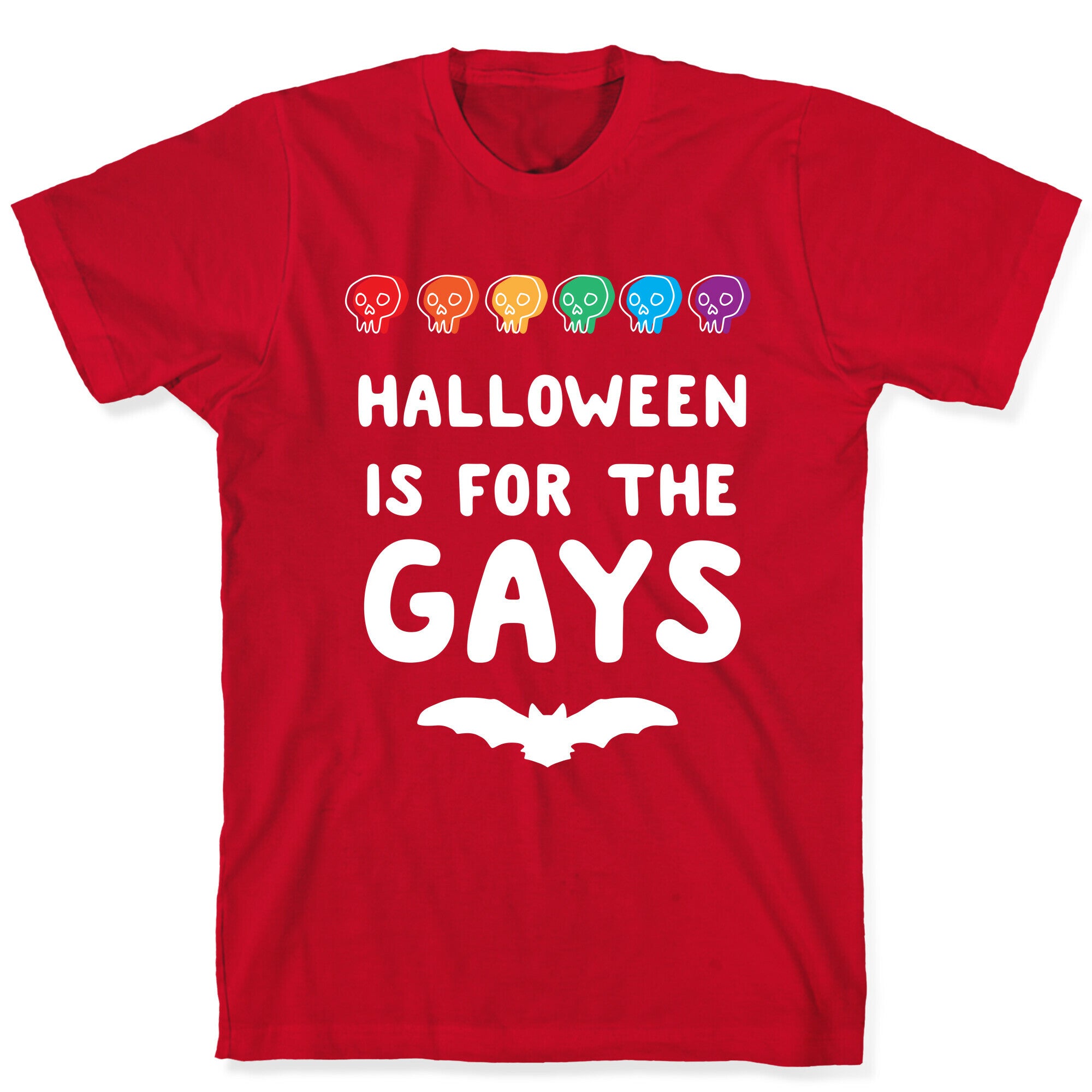 Halloween is for the Gays T-Shirt