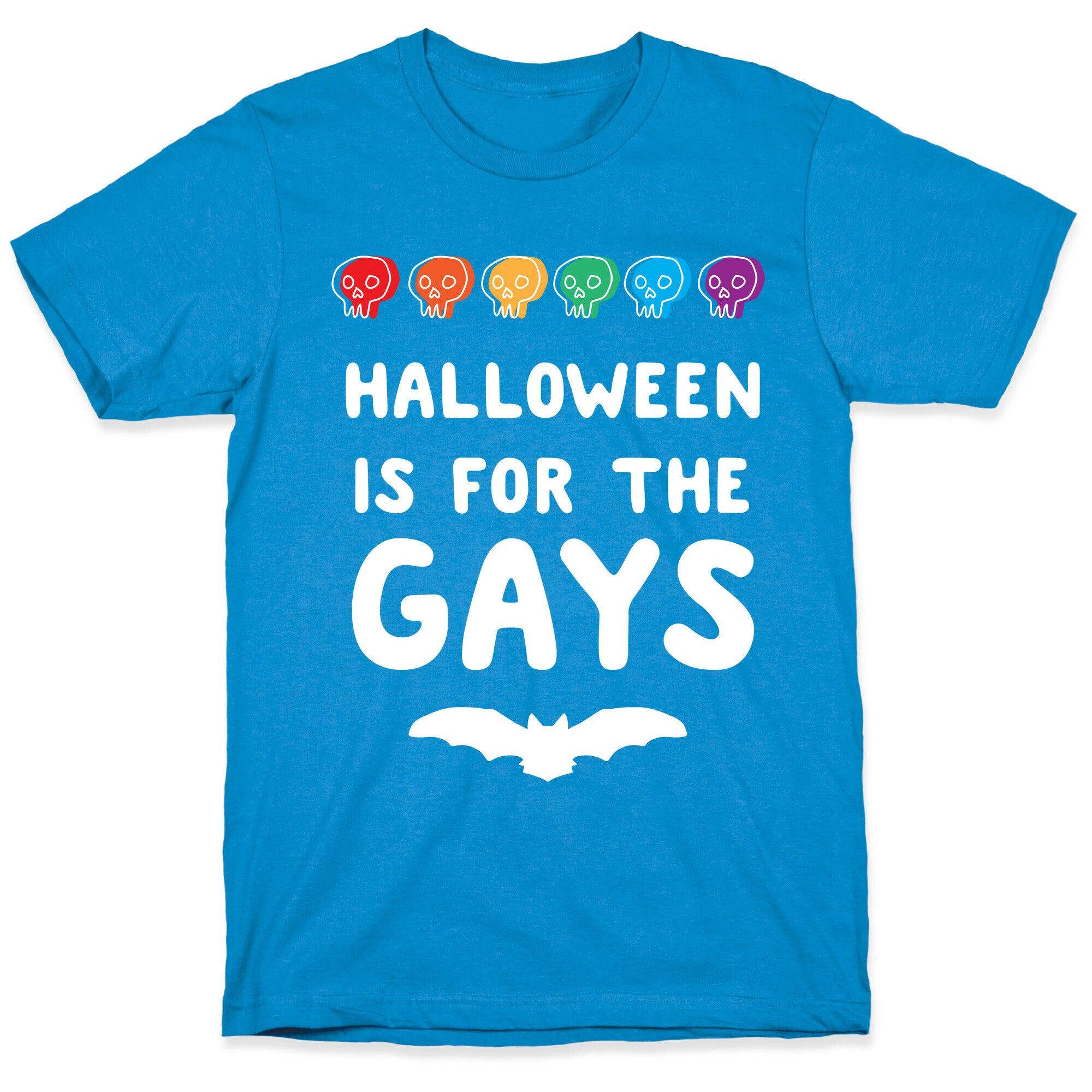 Halloween is for the Gays T-Shirt