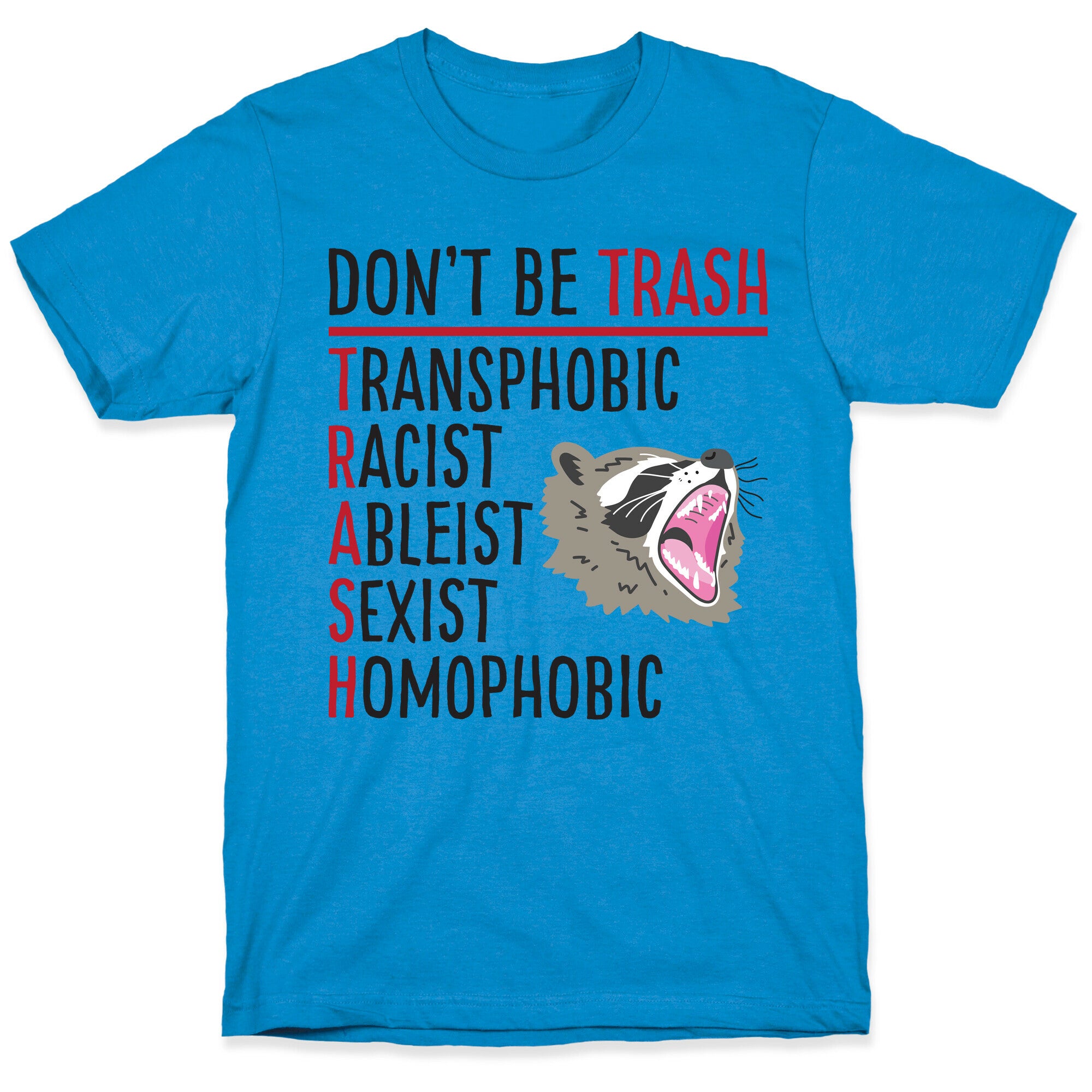 Don't Be TRASH T-Shirt